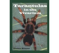 Tarantulas in the Vivarium: Habits, Husbandry, and Breeding
