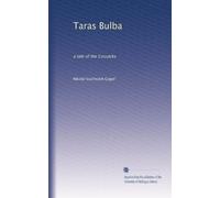Taras Bulba: a tale of the Cossacks