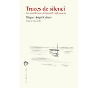 Tarces de silenci: Les arts del cos, del pinzell i del passaig