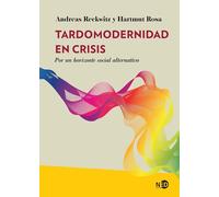 Tardomodernidad En Crisis