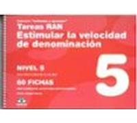 Tareas RAN. Estimular la velocidad de denominación - NIVEL 5: Para niños y niñas de 8 a 10 años (Estimular y aprender)
