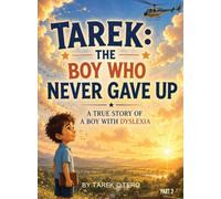 Tarek: The Boy Who Never Gave