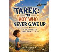 Tarek: The Boy Who Never Gave