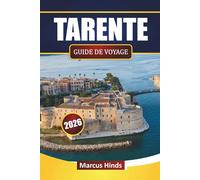 TARENTE GUIDE DE VOYAGE 2026: Découvrez les principales attractions, sites historiques, vues côtières, cuisine locale et expériences culturelles dans le sud de l'Italie