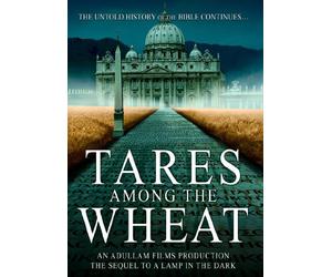 Tares Among the Wheat: Sequel to A Lamp in the Dark