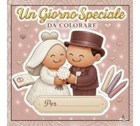 Targa segnaposto bambini al Matrimonio, Un giorno Speciale da colorare: libro segnaposti per piccoli invitati alle nozze: Party Favor per Intrattenere ... che unisce design e intrattenimento)