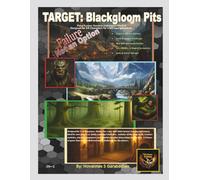 Target: Blackgloom Pits - PSG Adventure Module (Adventure Modules - Point System Gaming)