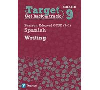 Target Grade 9 Writing Edexcel GCSE (9-1) Spanish Workbook (Modern Foreign Language Intervention)