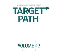 TARGET PATH - Volume 2: A NEW PUZZLE GAME (Target Path - A new puzzle game)