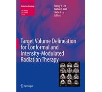 Target Volume Delineation for Conformal and Intensity-Modulated Radiation Therapy (Radiation Oncology)
