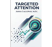 Targeted Attention: A Practical Focus Training System for People with ADHD
