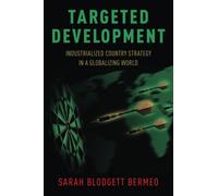TARGETED DEVELOPMENT P: Industrialized Country Strategy in a Globalizing World