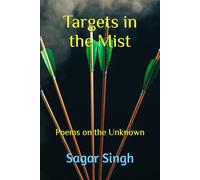 Targets in the Mist: Poems on the Unknown