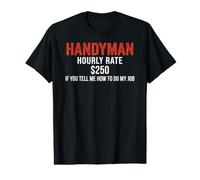 Tarifa por Hora de manitas $ 250 si me Dices cómo Hacer mi Camiseta gráfica económica