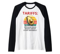Tarifas que necesitan cosas baratas de todos modos Camiseta Manga Raglan
