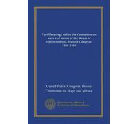 Tariff hearings before the Committee on ways and means of the House of representatives, Sixtieth Congress, 1908-1909 (v.008)
