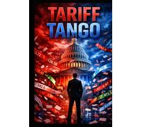 Tariff Tango: How to Profit From Washington Saying One Thing and Doing Another 48 Hours Later