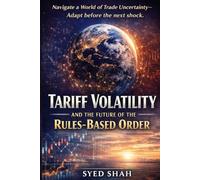 Tariff Volatility and the Future of the Rules-Based Order: The 150-Day Reset