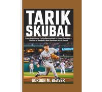 Tarik Skubal: From Ninth-Round Pick to Back-to-Back Cy Young Champion - The Rise of Baseball’s Most Dominant Ace in Detroit