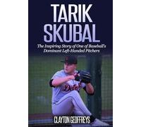 Tarik Skubal: The Inspiring Story of One of Baseball’s Dominant Left-Handed Pitchers (Baseball Biography Books)