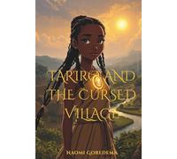 Tariro and The Cursed Village (Tales from Africa)
