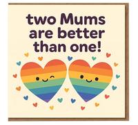 Tarjeta con texto en inglés "Two Mums Are Better Than One", diseño de corazones arcoíris LGBT para el día de la madre para mamá y mamá, de niño/niños, madres gay