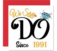 Tarjeta de 32 aniversario para marido y esposa - We Still Do Since 1991 - Regalos I Love You, tarjetas de feliz 32 aniversario de boda para pareja, tarjetas de felicitación de 145 mm x 145 mm para