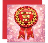 Tarjeta de aniversario divertida para esposa, alabanza juguetona para tu dama líder, cinta de premio con corazones y atrevida "hottest Wife Ever", día de San Valentín, cuadrado de 145 mm, sobre