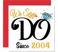 Tarjeta de aniversario número 21 para marido y esposa - We Still Do Since 2004 - Regalos I Love You, tarjetas de feliz aniversario de boda 21 para pareja, tarjetas de felicitación de aniversario de