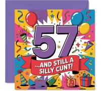 Tarjeta de cumpleaños 57 Cheeky - Bright and Bold Laughs - vibrante diseño multicolor 57 con un giro grosero - forma divertida de marcar un cumpleaños hito - cuadrado de 145 mm, sobre incluido