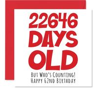 Tarjeta de cumpleaños 62 para hombres, mujeres, él ella, 22646 días de edad, divertida tarjeta de cumpleaños para adultos, sesenta y dos sesenta y segundos, para hermano, hermana, nan, abuelo, mamá, papá, tarjetas de felicitación de broma de humor de 145 mm x 145 mm