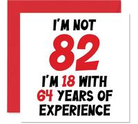 Tarjeta de cumpleaños 82 para mujeres y hombres, con texto en inglés "Not 82 I'm 18 With 64 Years Experience", divertida tarjeta de felicitación de cumpleaños de ochenta y dos ochenta segundos para
