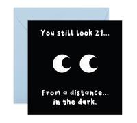 Tarjeta de cumpleaños con texto en inglés «Still Look 21, In the Dark» divertida tarjeta para él, ella, amigos, mejor amiga, hermano, hermana, novio, novia, prometido, colega, mujeres, hombres, ojos