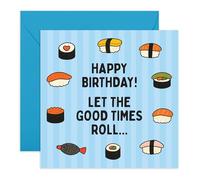 Tarjeta de cumpleaños de sushi - Let The Good Times Roll - Divertida tarjeta de cumpleaños para él, su amigo, novio, novia, hijo, hija, adolescente, adulto, mamá, papá, viene con calcomanías