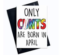 Tarjeta de cumpleaños divertida de Rude de abril con texto en inglés"Only Cunts Are Born In Month Of The Year" para marido, novio, tío y mejor amigo, tarjeta de cumpleaños divertida PC192.