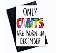 Tarjeta de cumpleaños divertida de Rude de diciembre con texto en inglés"Only Cunts Are Born In Month Of The Year" para marido, novio, tío y mejor amigo, tarjeta de cumpleaños divertida PC200