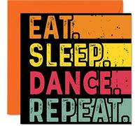 Tarjeta de cumpleaños divertida para ella o él, come, duerme, baila, repite, tarjetas de feliz cumpleaños para amantes de la fiesta de discoteca, tarjetas de felicitación de cumpleaños de 145 mm x 145
