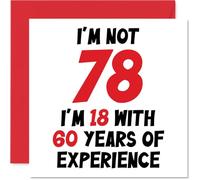 Tarjeta de cumpleaños número 78 para mujeres y hombres, con texto en inglés "Not 78 I'm 18 With 60 Years Experience", divertida tarjeta de feliz cumpleaños para mamá, papá, abuelo, abuela, tarjetas de