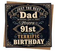 Tarjeta de cumpleaños número 91 para papá - Just the Best Dad Wishing You a Very Happy 91st and Truly Terrific Birthday