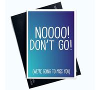 Tarjeta de despedida con texto en inglés "Thoughtful Work Leaving Card for Him or Her Funny Miss You" Tarjeta de despedida azul No Don't Go We're Going To Miss You Joke divertida novedad humor SP88