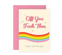 Tarjeta de despedida divertida y grosera - Diseño de arcoíris "Off You F*ck Then" - Divertida tarjeta de despedida para compañeros de trabajo, colegas, compañero de trabajo, socio, miembro del equipo