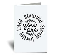 Tarjeta de felicitación con texto en inglés "You Are Beautiful Strong Worthy Loved", divertida e inspiradora