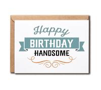 Tarjeta de felicitación de cumpleaños con texto en inglés «Happy Birthday Handsome - Unique Birthday Celebration Card - Funny Greeting Card - Gift For Grandpa - Padre - Marido - Novio