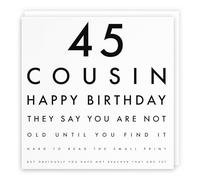Tarjeta de felicitación de cumpleaños de 45 primos de 45 cumpleaños con texto en inglés "They Say You Are Not Old Until You Find It Hard To Read The Small Print"
