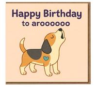 Tarjeta de feliz cumpleaños para perro aroooooo - Bonita tarjeta de cumpleaños de Beagle aullando para los amantes de los perros, divertido juego de palabras de animales