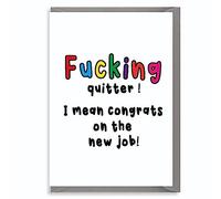 Tarjeta de jubilación divertida con texto en inglés "Fucking quitter ! I mean congrats on the new job! Tarjeta de jubilación, nueva tarjeta de trabajo para amigos de trabajo, colega, salir del trabajo, tarjeta de promoción N22