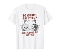 Tarjeta Divertida con Texto en inglés Do You Have Any Fcks Go Fish Camiseta