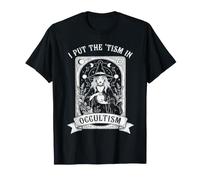 Tarjeta Divertida del Tarot de Bruja I Put The Tism in Ocultismo Women Camiseta