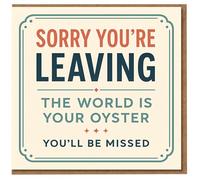Tarjeta Sorry You're Leaving - The World Is Your Oyster, You'll Be Missed - Tarjeta de despedida y buena suerte para colegas o amigos