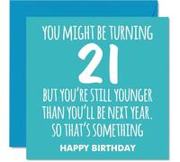 Tarjetas de cumpleaños número 21 para mujeres y hombres, todavía más joven, tarjeta de feliz cumpleaños para mujer de 21 años, hombre, hermana, amigo, primo tío, tarjetas de felicitación de cumpleaños